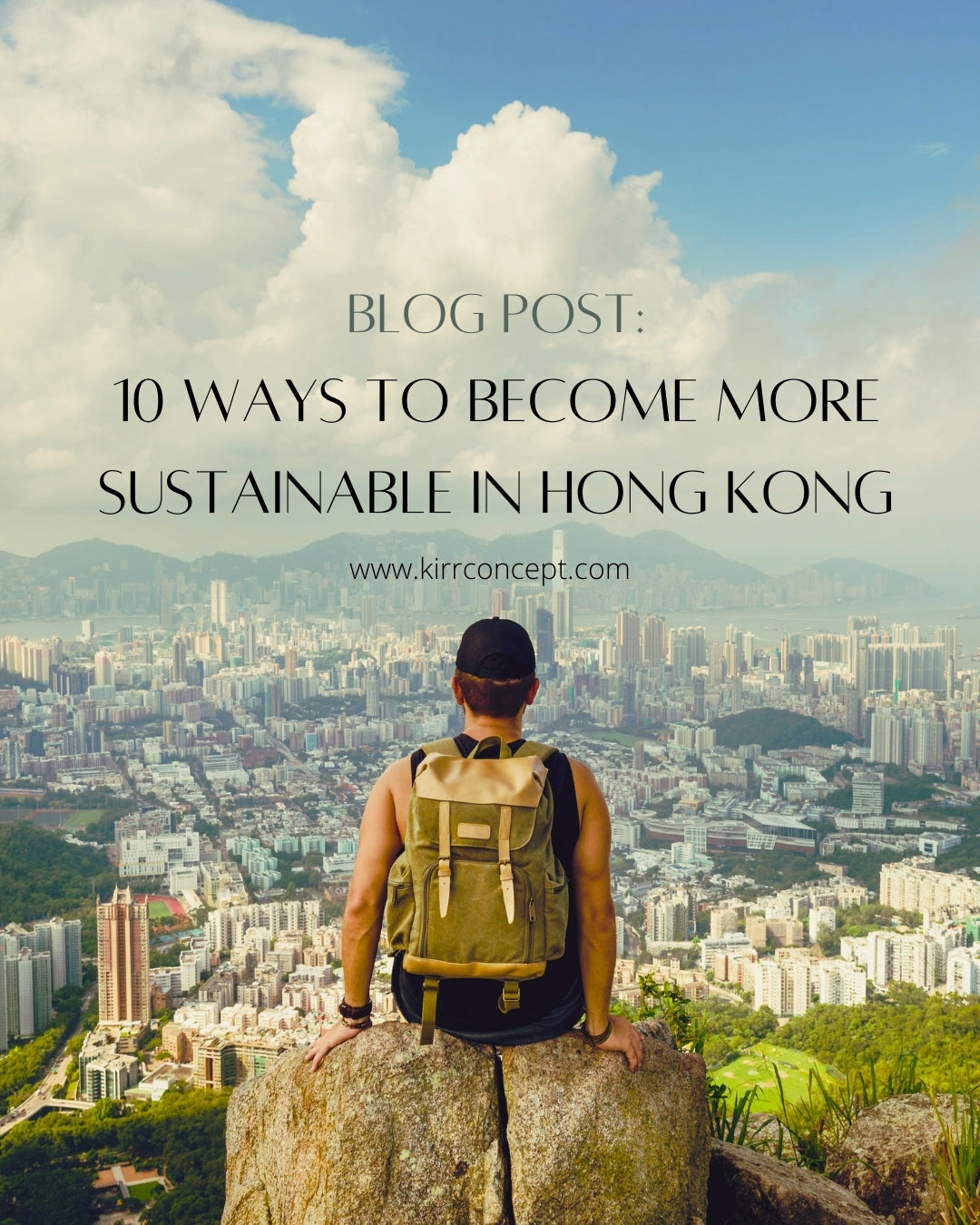 10 Ways to be More Sustainable in Hong Kong This Year - KIRR
